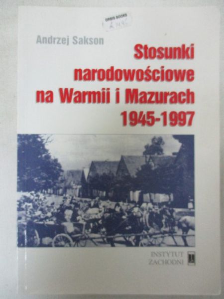 Stosunki narodowościowe na Warmii i Mazurach 1945 – 1997