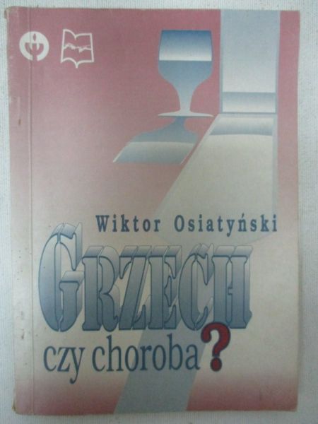 Grzech czy choroba?