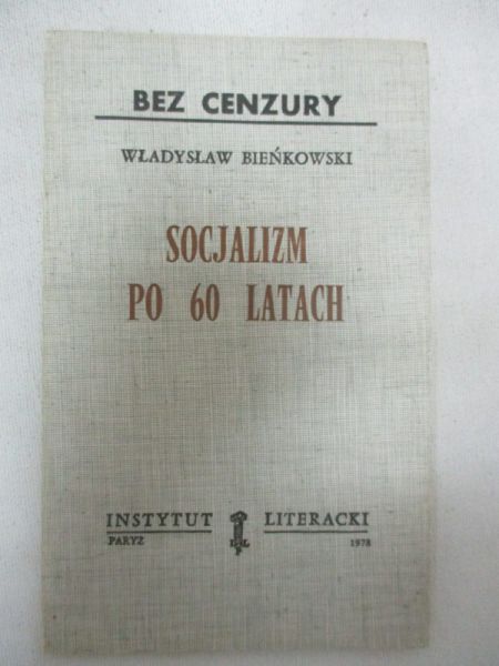Bieńkowski Władysław - Socjalizm po 60 latach