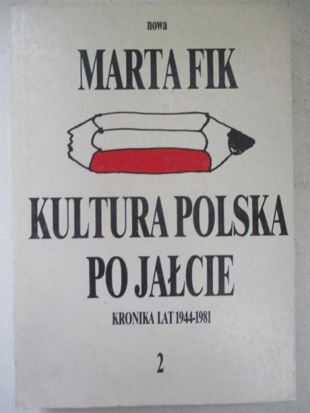 Fik Marta - Kultura polska po Jałcie, t. II