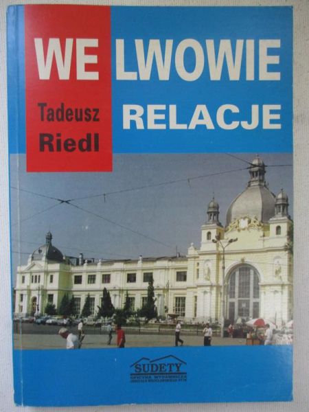 We Lwowie. Relacje