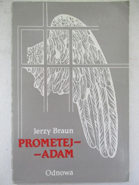 Braun Jerzy - Prometej Adam