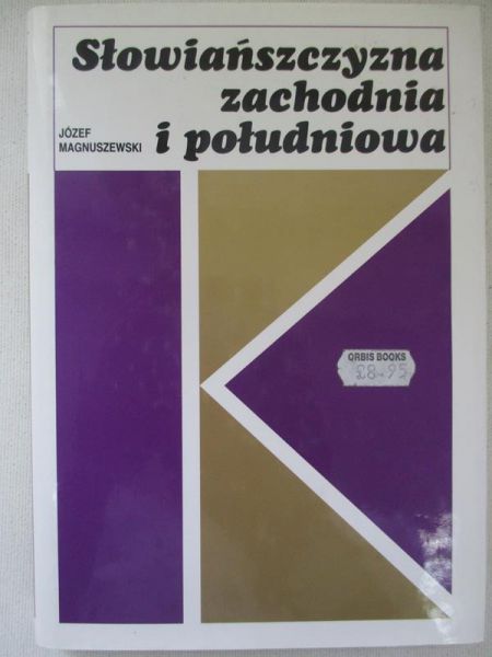 Magnuszewski Józef - Słowiańszczyzna zachodnia i południowa