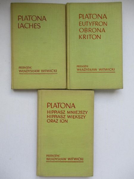 Platon - Eutyfron, Obrona, Kriton / Hippiasz Mniejszy, Hippiasz Większy oraz Ion / Laches