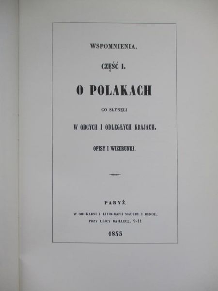 Wspomnienia o Polakach co słynęli w obcych i odległych krajach, reprint 1843 r.