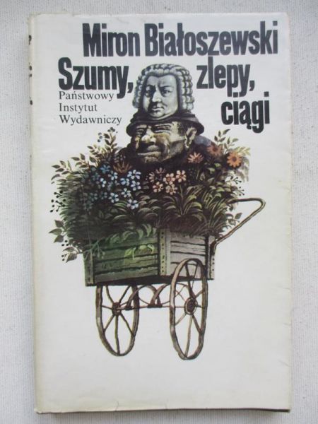 Białoszewski Miron - Szumy, zlepy, ciągi