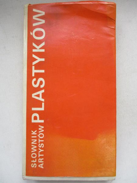 Słownik artystów plastyków : artyści plastycy Okręgu Warszawskiego ZPAP