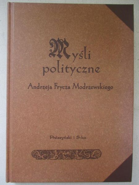 Głębicka Ewa Jolanta (opr.) - Myśli polityczne Andrzeja Frycza Modrzewskiego (wybór)
