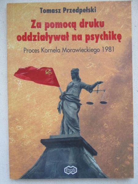 Za pomoca druku oddziaływał na psychikę