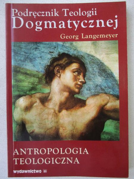 Langemeyer Georg - Podręcznik Teologii Dogmatycznej