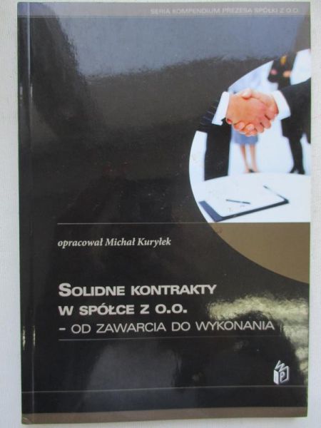 Solidne kontrakty w spółce z o.o. Od zawarcia do wykonania