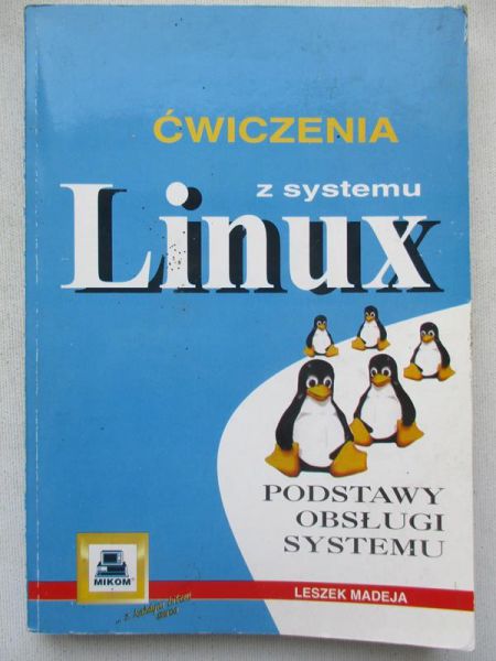 Madeja Leszek - Ćwiczenia z systemu Linux