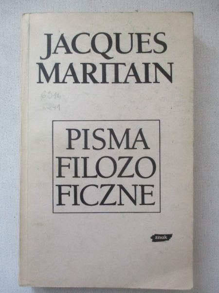 Maritain Jacques - Pisma filozoficzne