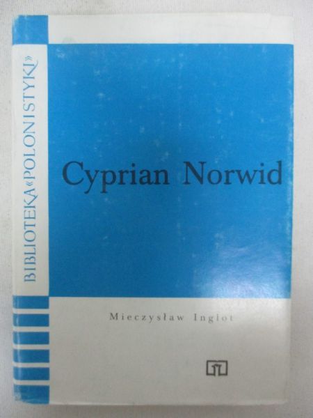 Inglot Mieczysław - Cyprian Norwid