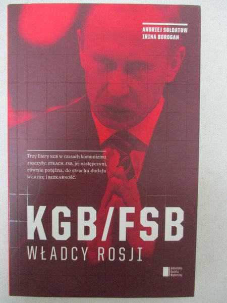 KGB/FSB. Władcy Rosji
