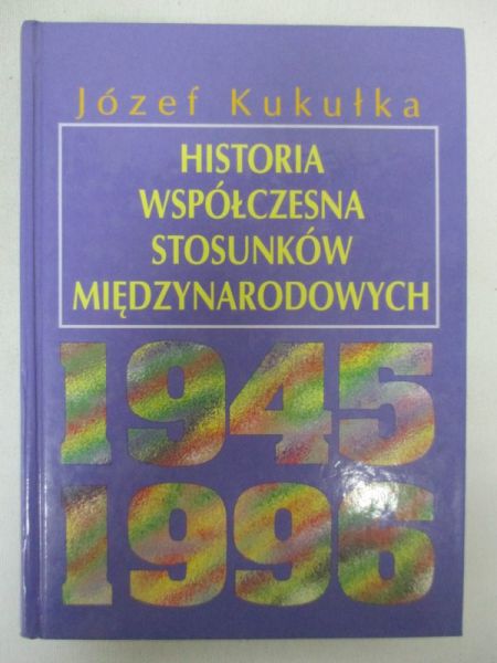 Historia współczesna stosunków międzynarodowych