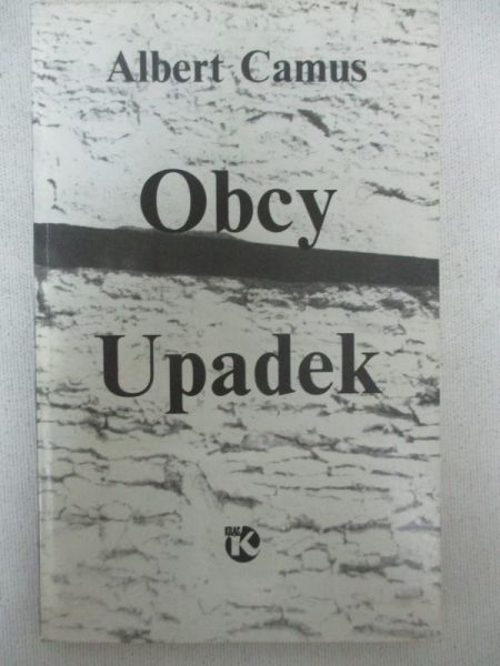 Camus Albert - Obcy, Upadek