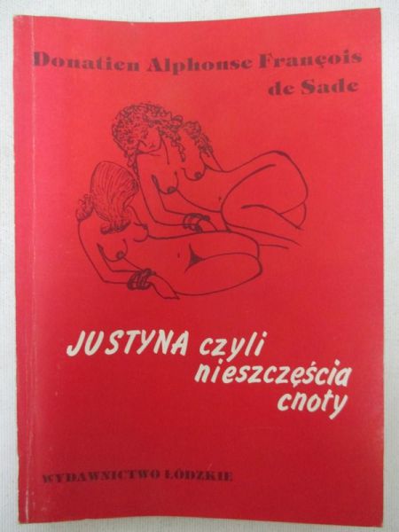 de Sade Donatien Alphonse François de Sade - Justyna, czyli nieszczęścia cnoty