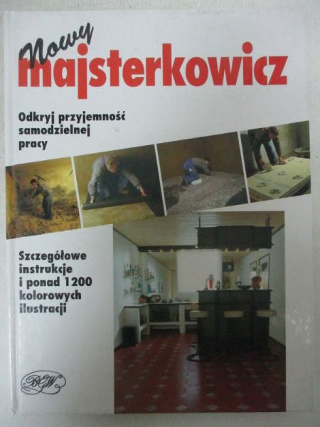 Bartkowska Sylwia (red.) - Nowy majsterkowicz