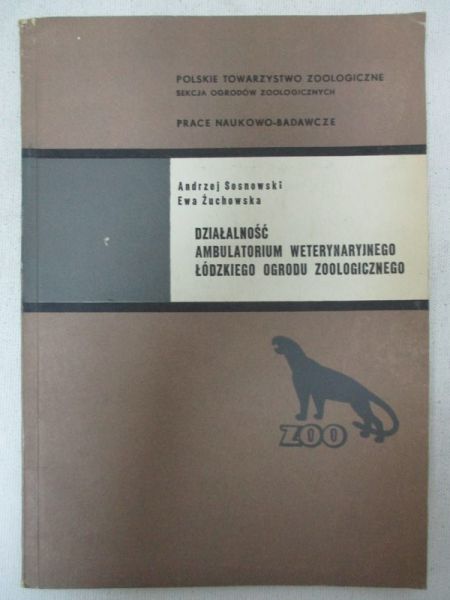 Działalność ambulatorium weterynaryjnego łódzkiego ogrodu zoologicznego