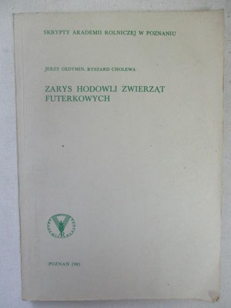 Cholewa Ryszard - Zarys hodowlii zwierząt futerkowych
