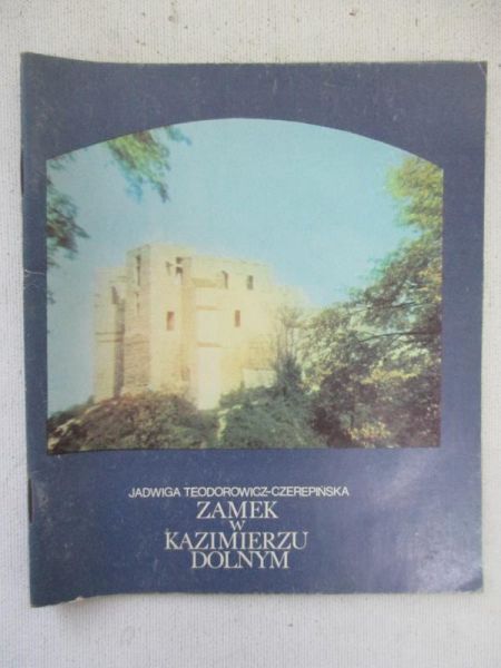 Zamek w Kazimierzu Dolnym