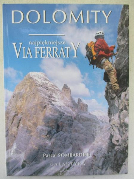 Dolomity. Najpiękniejsze Via Ferraty
