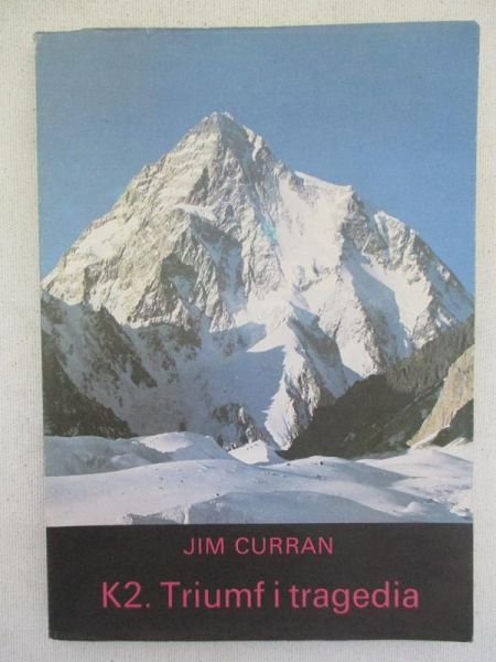 Curran Jim - K2. Triumf i tragedia