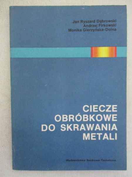 Ciecze obróbkowe do skrawania metali