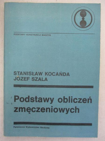 Podstawy obliczeń zmęczeniowych