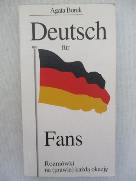 Deutsch fur Fans. Rozmówki na (prawie) każdą okazję