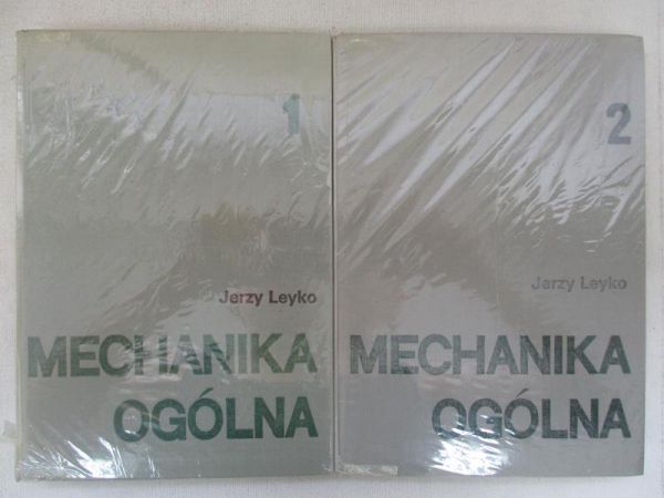 Leyko Jerzy - Mechanika ogólna, tom I-II