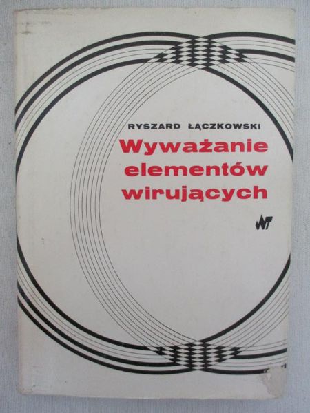 Wyważanie elementów wirujących