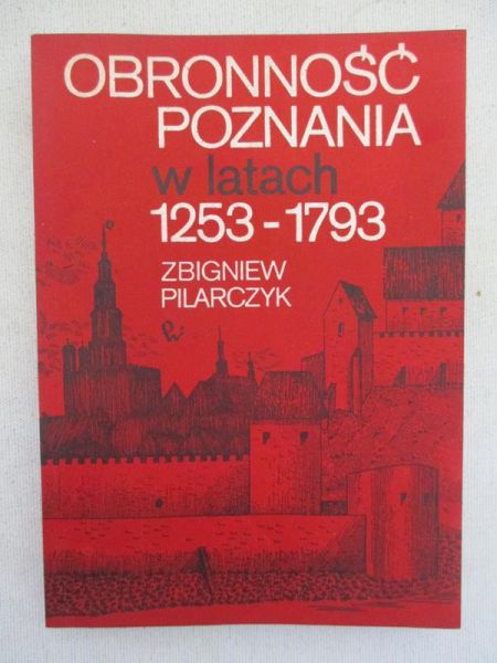 Obronność Poznania w latach 1253-1793