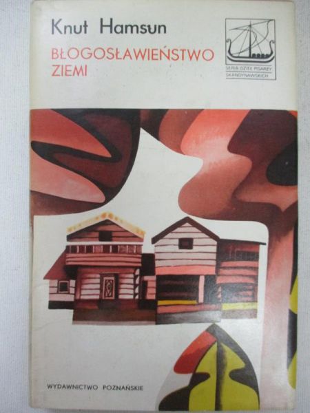 Hamsun Knut - Błogosławieństwo ziemi