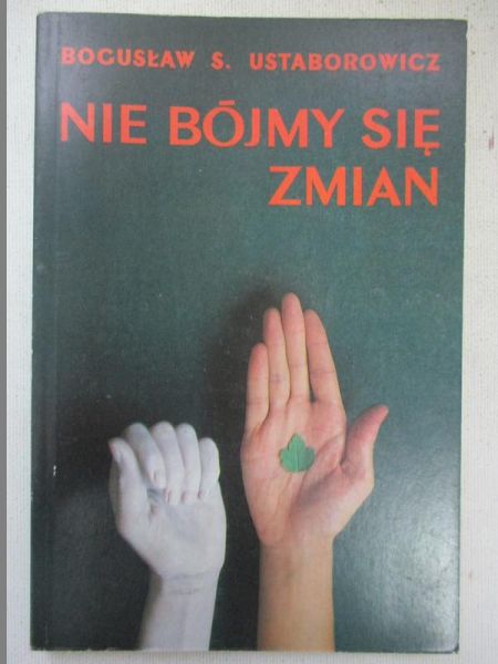 Nie bójmy się zmian