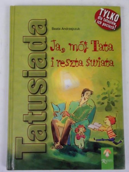 Tatusiada. Ja, mój Tata i reszta świata
