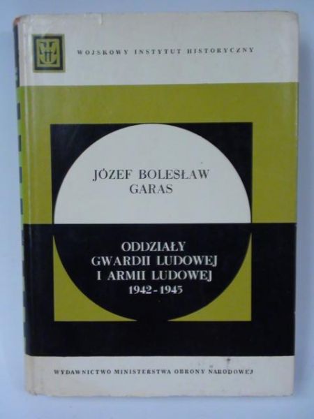 Oddziały Gwardii Ludowej i Armii Ludowej 1942 - 1945
