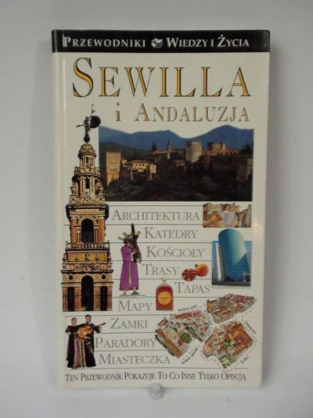 Sewilla i Andaluzja. Przewodniki Wiedzy i Życia
