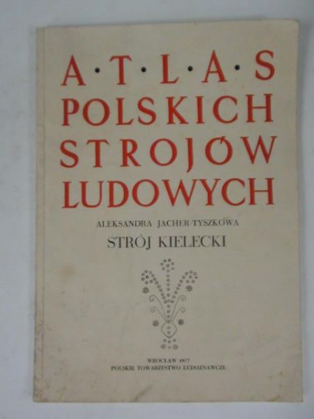 Atlas polskich strojów ludowych