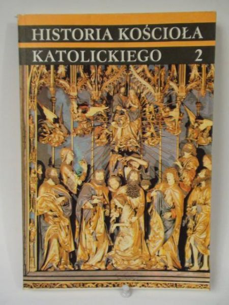Historia Kościoła Katolickiego, t. II