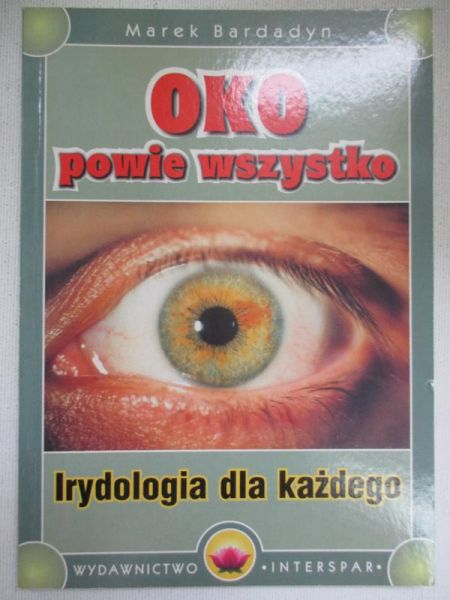 Bardadyn Marek - Oko powie wszystko