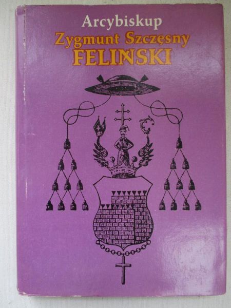 Arcybiskup Zygmunt Szczęsny Feliński
