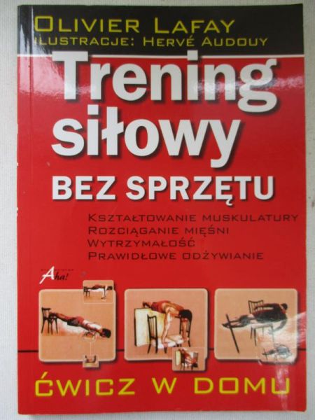 Lafay Olivier - Trening siłowy bez sprzętu