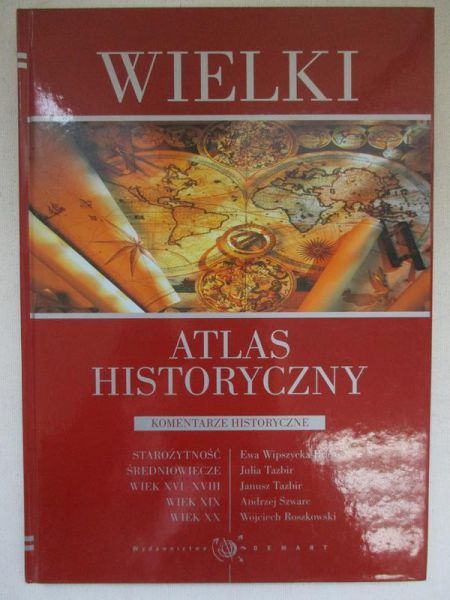 Olczak E.,    - Wielki atlas historyczny