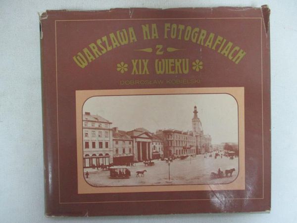 Dobrosłąw - Warszawa na fotografiach