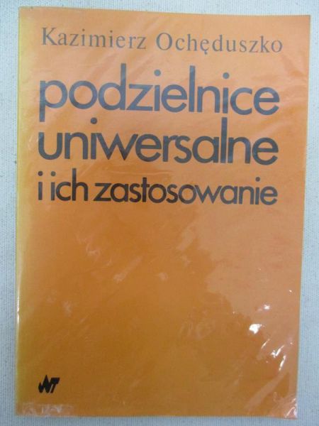 Ochęduszko Kazimierz - Podzielnice uniwersalne i ich zastosowanie