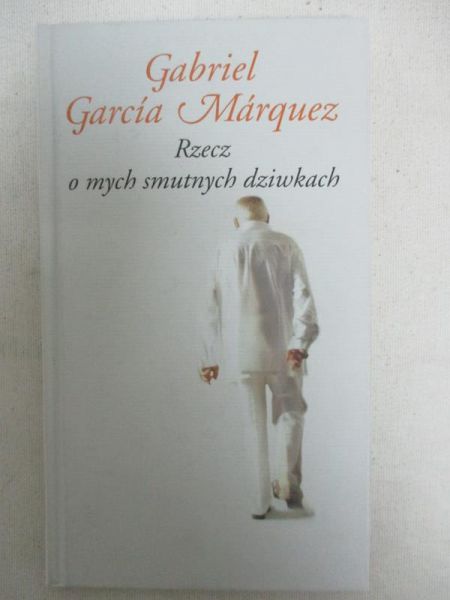Rzecz o mych smutnych dziwkach