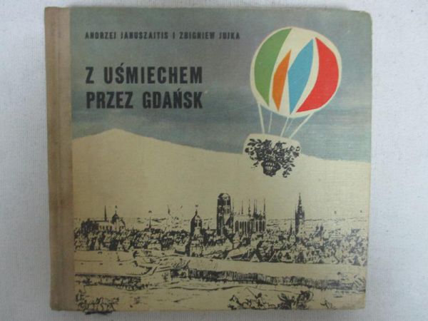 Januszajtis Andrzej - Z uśmiechem przez Gdańsk