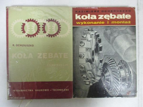 Ochęduszko Kazimierz - Koła zębate, 2 tomy